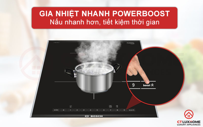 Gia nhiệt nhanh với PowerBoost - giúp quá trình nấu nhanh hơn.