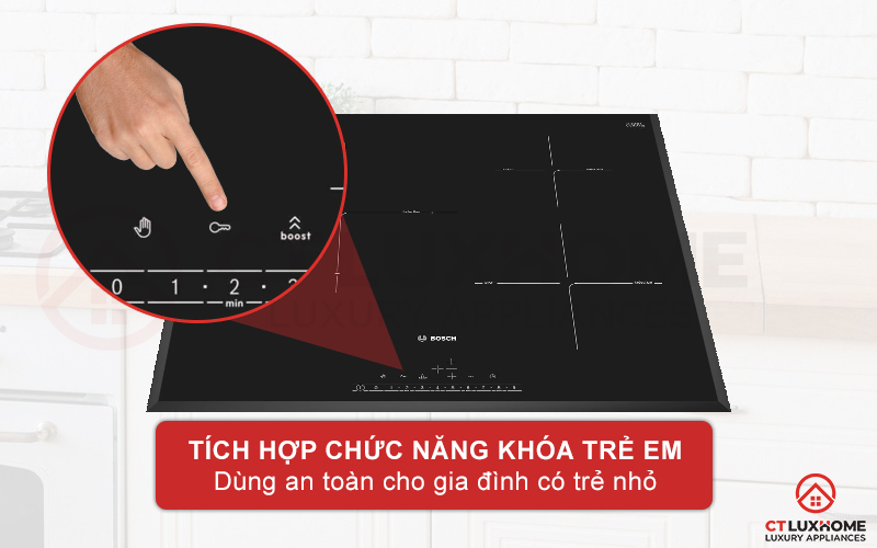 Tính năng khóa trẻ em an toàn cho gia đình có trẻ nhỏ.