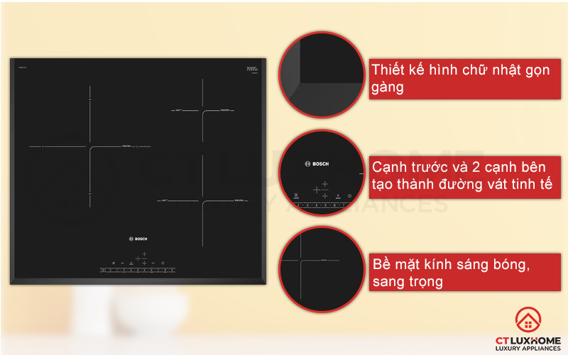 Bếp từ Bosch PIJ651FC1E được thiết kế tinh tế với đường vát nghiêng cạnh trước và 2 cạnh bên.
